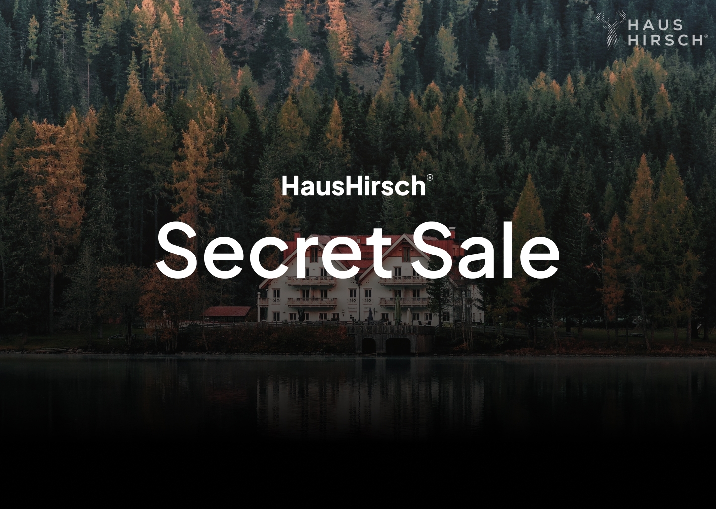 HausHirsch Secret Sale