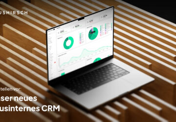 Von Maklern gedacht, für_Makler gebaut Unser neues HausHirsch CRM