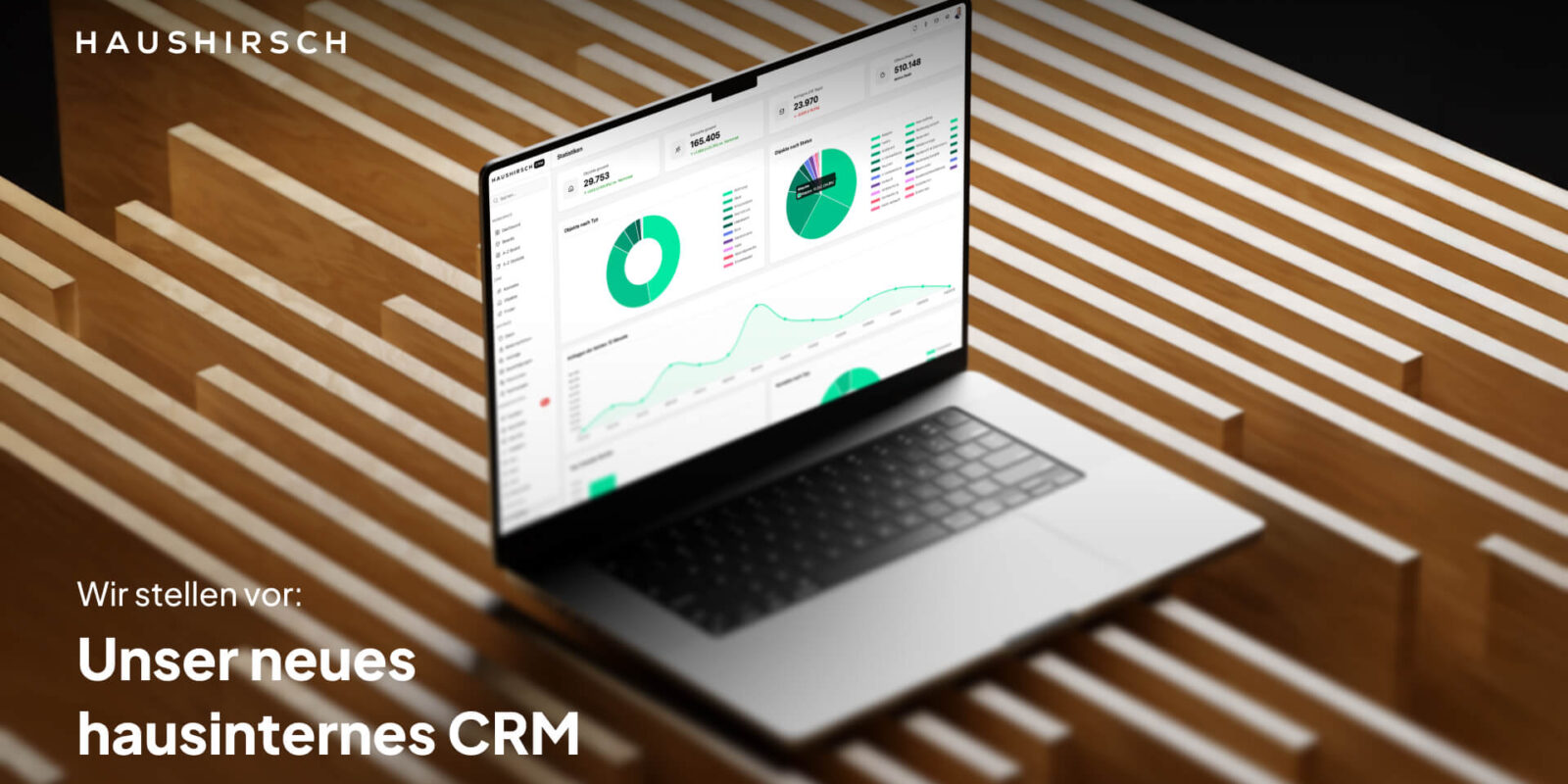 Von Maklern gedacht, für_Makler gebaut Unser neues HausHirsch CRM